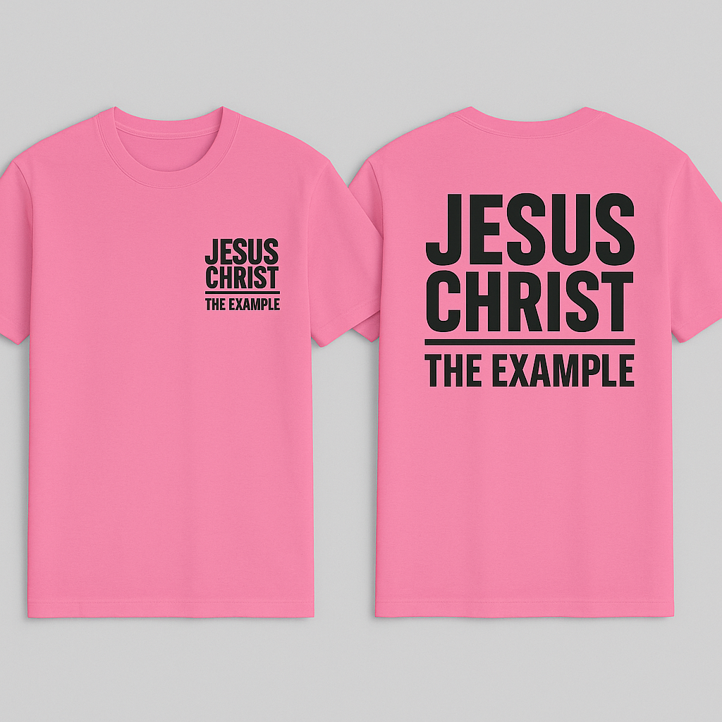 JESUS CHRIST, THE EXAMPLE | Azalea Pink T-Shirt (Black Print)