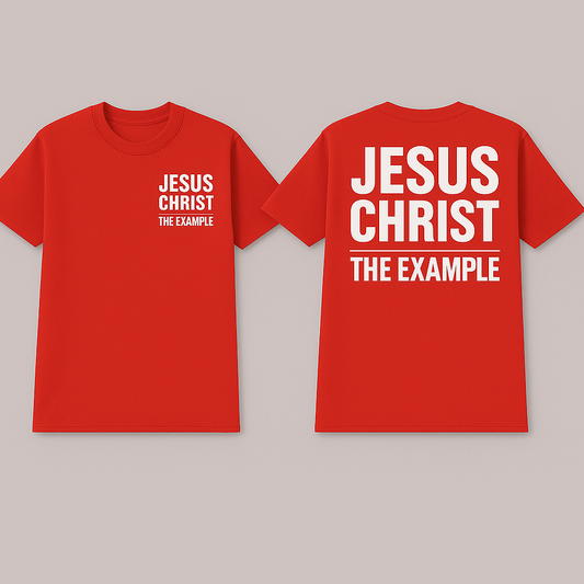 JESUS CHRIST,THE EXAMPLE | Red T-Shirt (White Print)